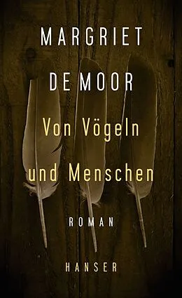 E-Book (epub) Von Vögeln und Menschen von Margriet de Moor