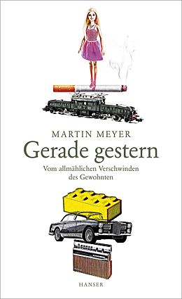 E-Book (epub) Gerade gestern von Martin Meyer