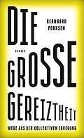 E-Book (epub) Die große Gereiztheit von Bernhard Pörksen