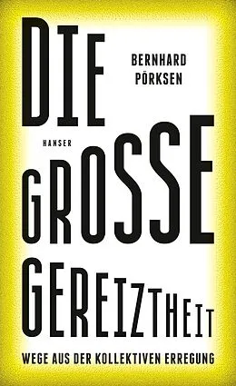 E-Book (epub) Die große Gereiztheit von Bernhard Pörksen