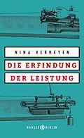 E-Book (epub) Die Erfindung der Leistung von Nina Verheyen