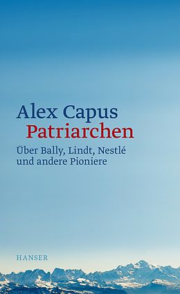E-Book (epub) Patriarchen von Alex Capus