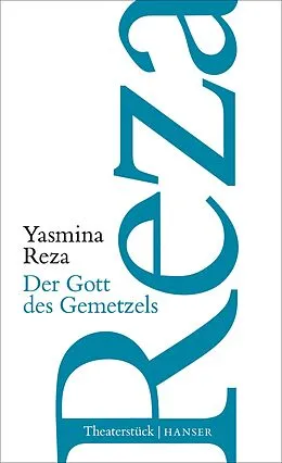 E-Book (epub) Der Gott des Gemetzels von Yasmina Reza