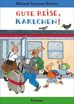 Fester Einband Gute Reise, Karlchen! von Rotraut Susanne Berner