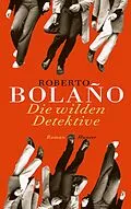 E-Book (epub) Die wilden Detektive von Roberto Bolaño