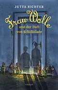 E-Book (epub) Frau Wolle und der Duft von Schokolade von Jutta Richter