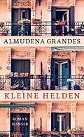 E-Book (epub) Kleine Helden von Almudena Grandes