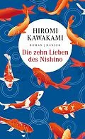 E-Book (epub) Die zehn Lieben des Nishino von Hiromi Kawakami