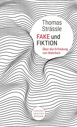 E-Book (epub) Fake und Fiktion von Thomas Strässle