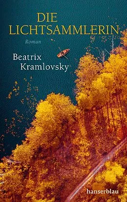 E-Book (epub) Die Lichtsammlerin von Beatrix Kramlovsky