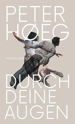 E-Book (epub) Durch deine Augen von Peter Hoeg