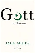 E-Book (epub) Gott im Koran von Jack Miles
