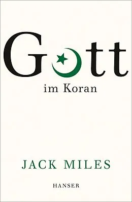 E-Book (epub) Gott im Koran von Jack Miles