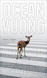 Fester Einband Auf Erden sind wir kurz grandios von Ocean Vuong