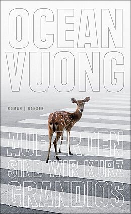 E-Book (epub) Auf Erden sind wir kurz grandios von Ocean Vuong