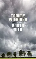 E-Book (epub) Santa Rita von Tommy Wieringa