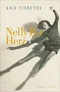 E-Book (epub) Nelly B.s Herz von Aris Fioretos