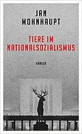 E-Book (epub) Tiere im Nationalsozialismus von Jan Mohnhaupt