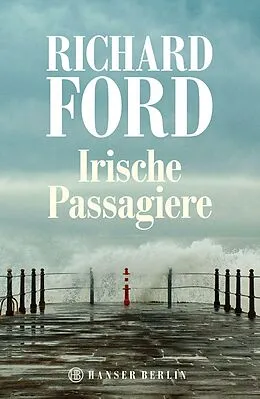 E-Book (epub) Irische Passagiere von Richard Ford