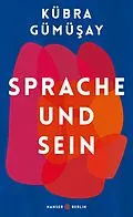 E-Book (epub) Sprache und Sein von Kübra Gümüsay