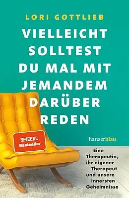 E-Book (epub) Vielleicht solltest du mal mit jemandem darüber reden von Lori Gottlieb