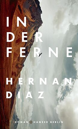 Fester Einband In der Ferne von Hernan Diaz