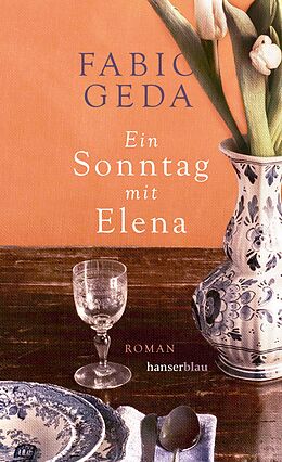 Fester Einband Ein Sonntag mit Elena von Fabio Geda
