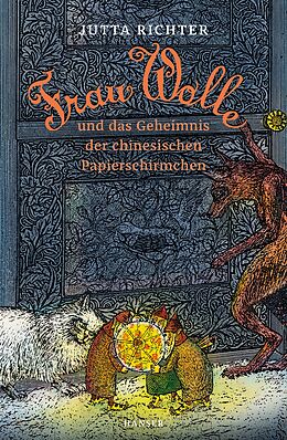 E-Book (epub) Frau Wolle und das Geheimnis der chinesischen Papierschirmchen von Jutta Richter