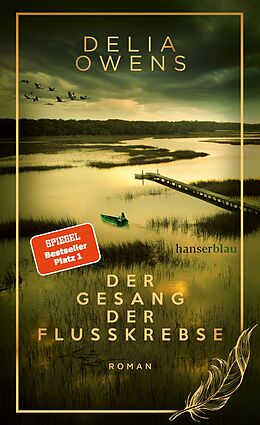 Fester Einband Der Gesang der Flusskrebse - Der große Bestseller als limitierte Schmuckausgabe von Delia Owens