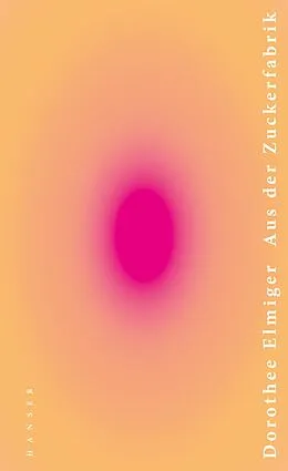 E-Book (epub) Aus der Zuckerfabrik von Dorothee Elmiger