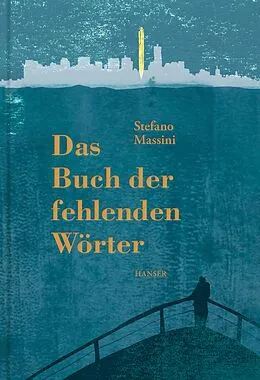 E-Book (epub) Das Buch der fehlenden Wörter von Stefano Massini