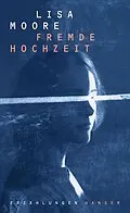 E-Book (epub) Fremde Hochzeit von Lisa Moore