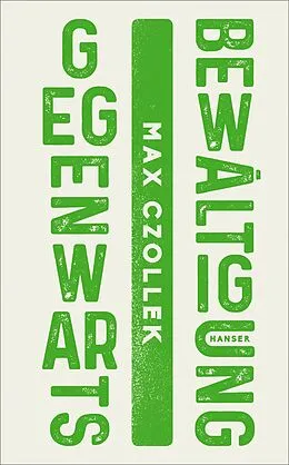E-Book (epub) Gegenwartsbewältigung von Max Czollek