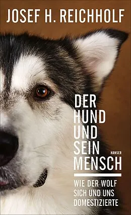 E-Book (epub) Der Hund und sein Mensch von Josef H. Reichholf