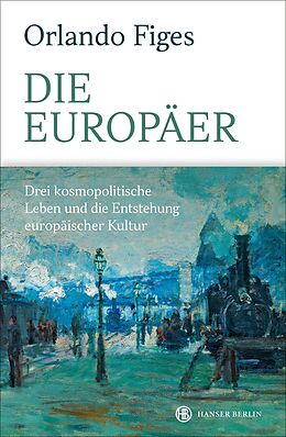 E-Book (epub) Die Europäer von Orlando Figes