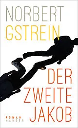 Fester Einband Der zweite Jakob von Norbert Gstrein