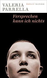 Fester Einband Versprechen kann ich nichts von Valeria Parrella