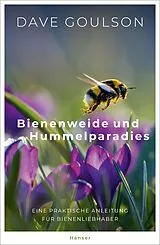 Fester Einband Bienenweide und Hummelparadies von Dave Goulson