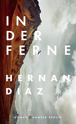E-Book (epub) In der Ferne von Hernan Diaz