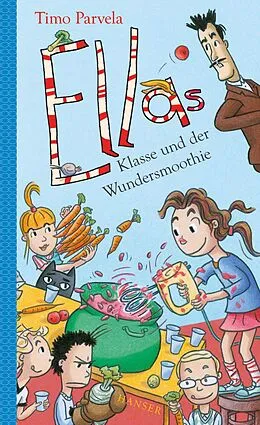 E-Book (epub) Ellas Klasse und der Wundersmoothie von Timo Parvela