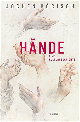 E-Book (epub) Hände von Jochen Hörisch