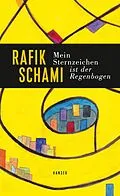 E-Book (epub) Mein Sternzeichen ist der Regenbogen von Rafik Schami