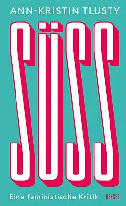 E-Book (epub) Süß von Ann-Kristin Tlusty