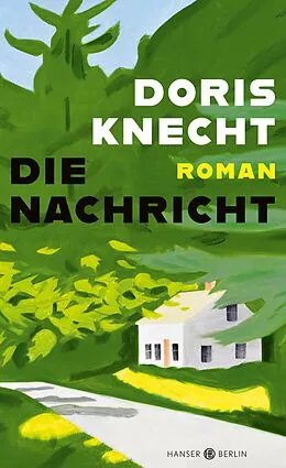 E-Book (epub) Die Nachricht von Doris Knecht