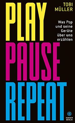 E-Book (epub) Play Pause Repeat von Tobi Müller