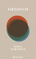 E-Book (epub) Gewissheiten von Maria Tumarkin