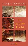 E-Book (epub) In neuem Licht von Tanja Schwarz