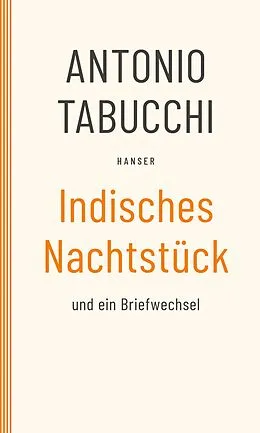 E-Book (epub) Indisches Nachtstück und Ein Briefwechsel von Antonio Tabucchi