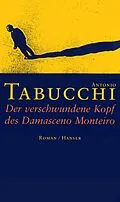 E-Book (epub) Der verschwundene Kopf des Damasceno Monteiro von Antonio Tabucchi
