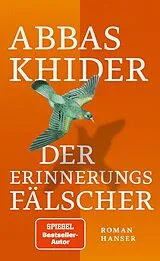 Fester Einband Der Erinnerungsfälscher von Abbas Khider